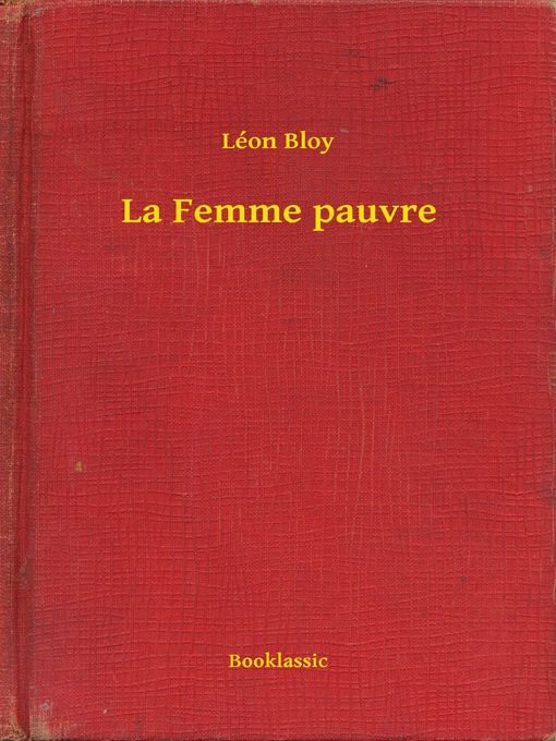 Title details for La Femme pauvre by Léon Bloy - Available